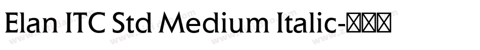 Elan ITC Std Medium Italic字体转换